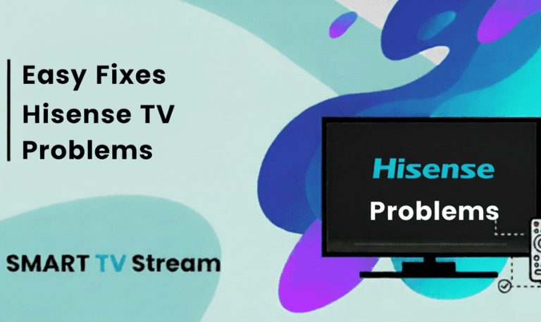 Hisense TV Problems 10 Common Issues & Easy Fixes In 2025