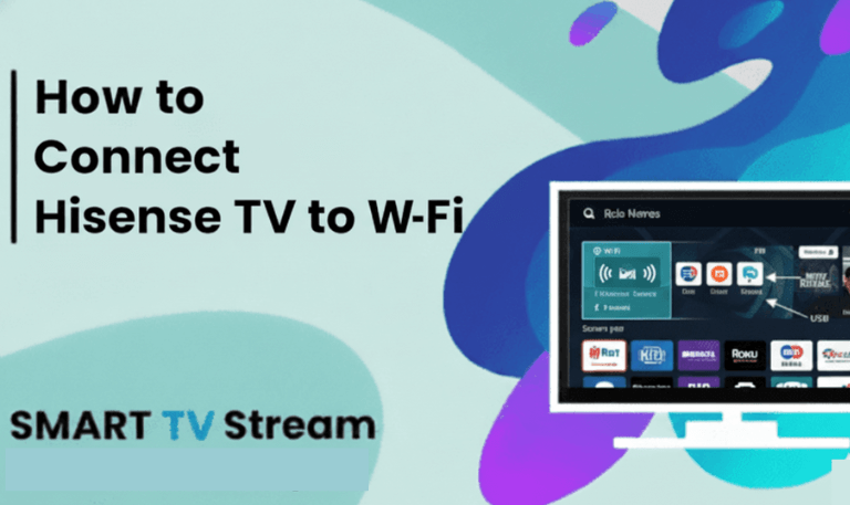 How to Connect Hisense TV to Wi-Fi 8 Easy Steps In 2025