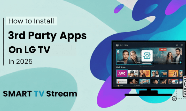How to Install & Use 3rd Party Apps on LG TV In 2025