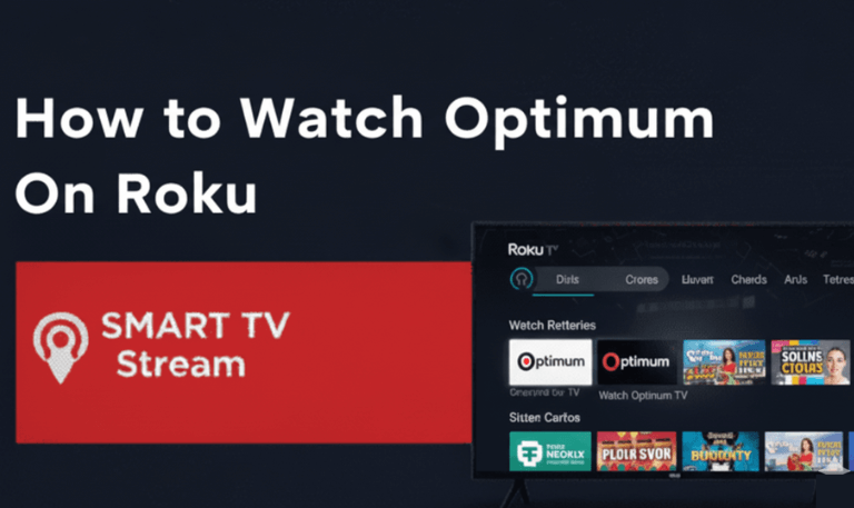 How to Watch Optimum on Roku | Effortlessly in 2025 5 How to Watch Optimum on Roku Effortlessly in 2025
