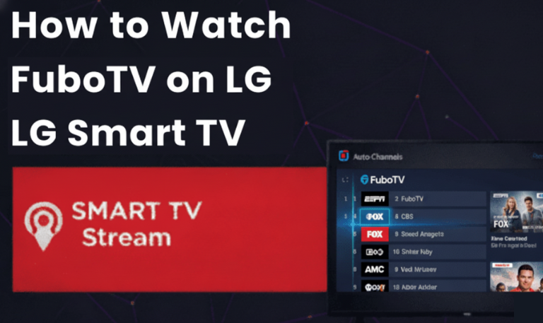 How to Watch fuboTV on LG Smart TV [2025 Easy Guide]
