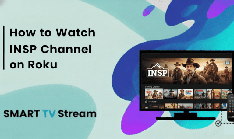 How to Watch INSP Channel on Roku 2025 Installation Guide