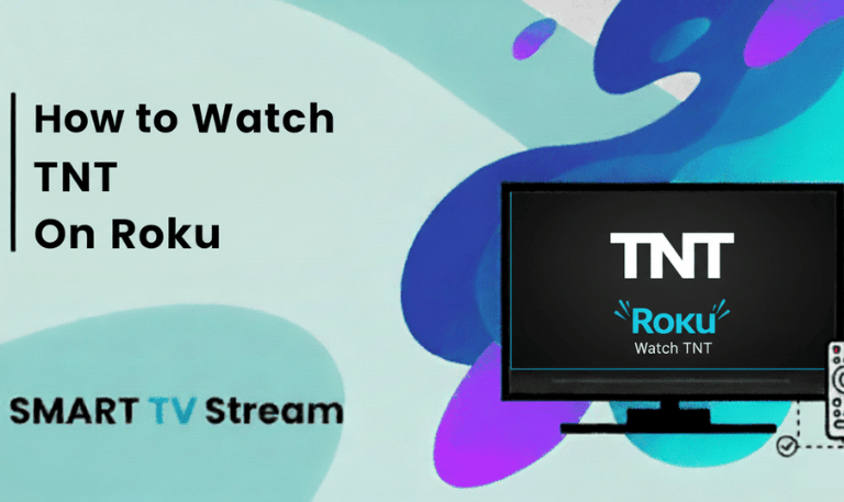 How to Watch TNT on Roku Stream Live TV [2025 Guide]